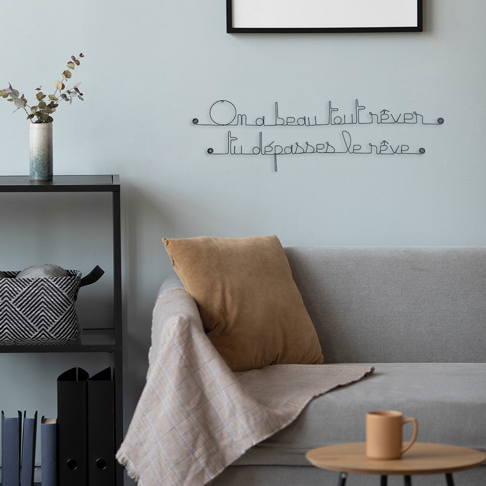 Citation en fil de fer " On a beau tout rêver, tu dépasses le rêve " - à punaiser - Bijoux de mur