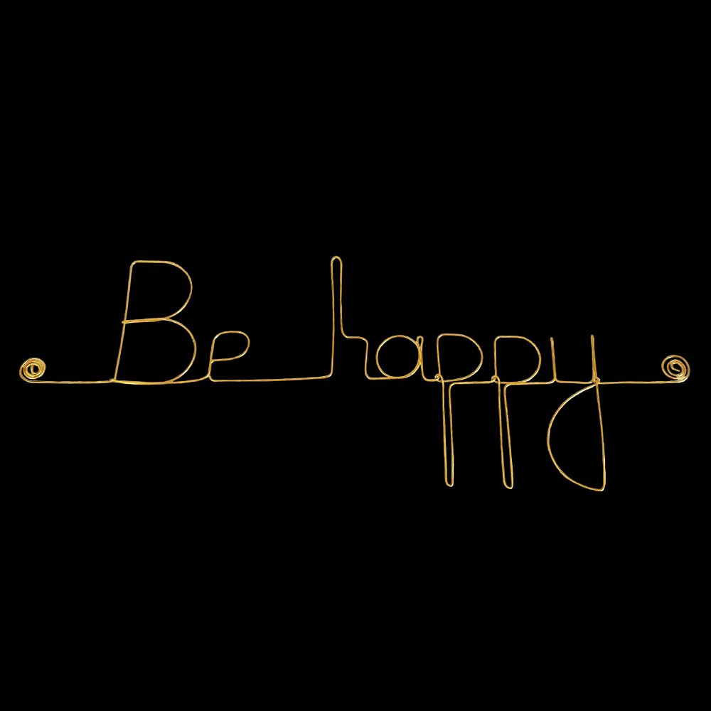 Message simple en fil de fer " Be happy " - à punaiser - Bijoux de mur