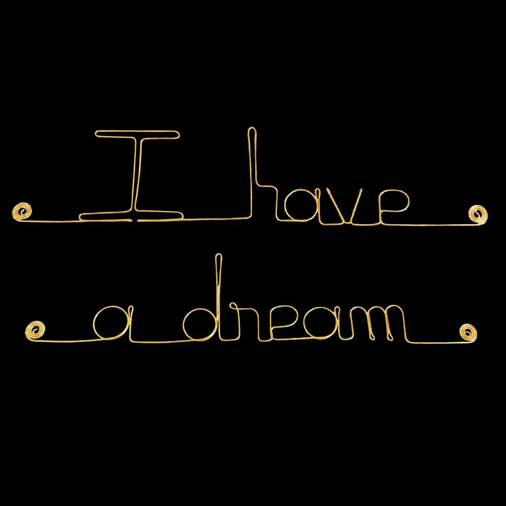 Message simple en fil de fer " I have a dream " - à punaiser - Bijoux de mur