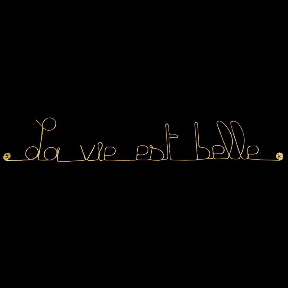 Message simple en fil de fer " La vie est belle " - à punaiser - Bijoux de mur