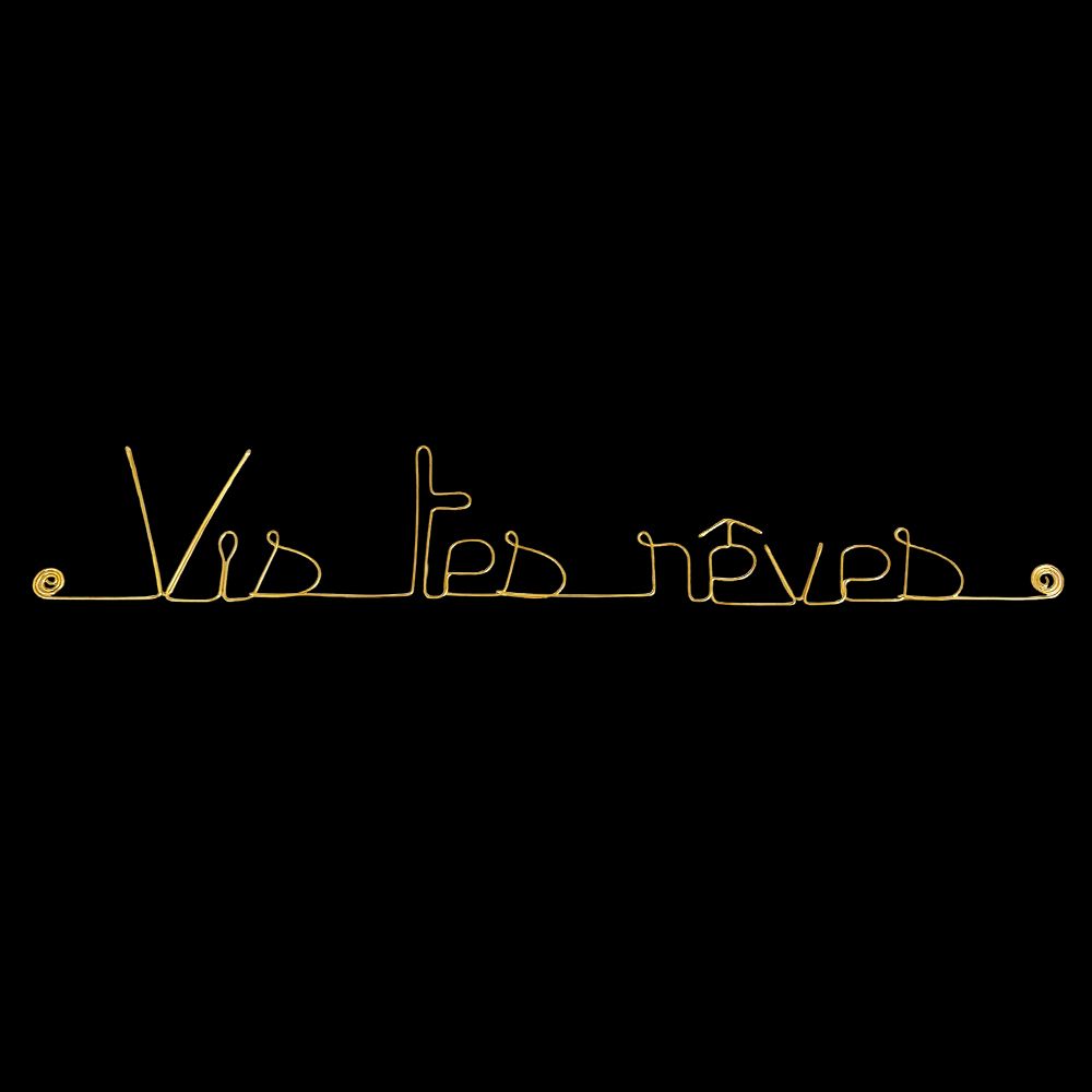 Message simple en fil de fer " Vis tes rêves " - à punaiser - Bijoux de mur