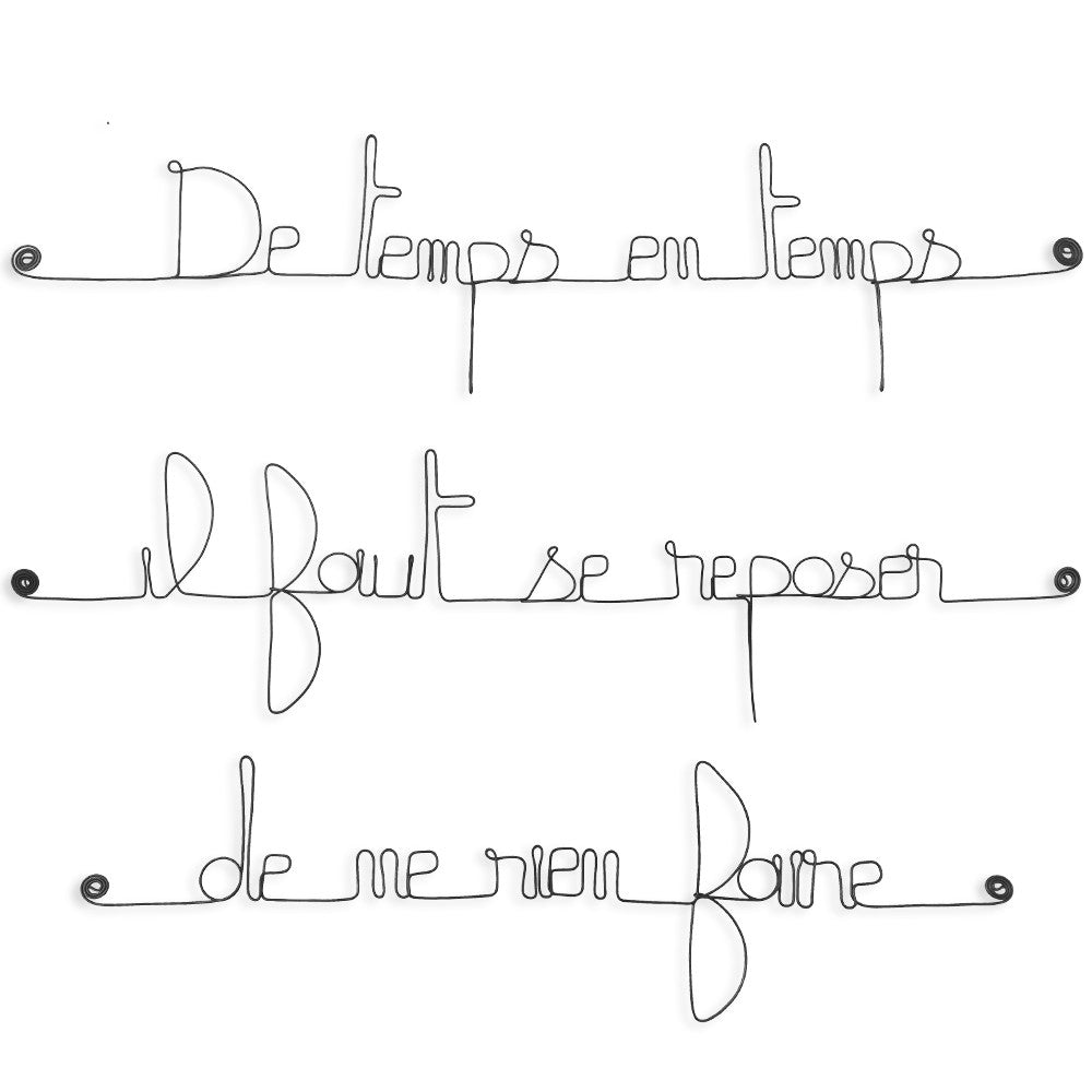 Citation en fil de fer " De temps en temps il faut se reposer de ne rien faire " - à punaiser - Bijoux de mur