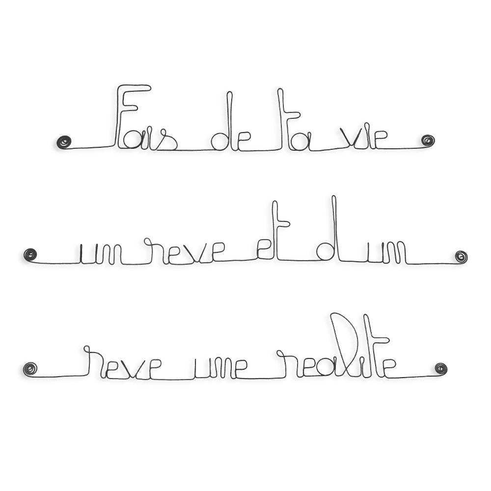 Citation en fil de fer " Fais de ta vie un rêve et d'un rêve une réalité " - à punaiser - Bijoux de mur