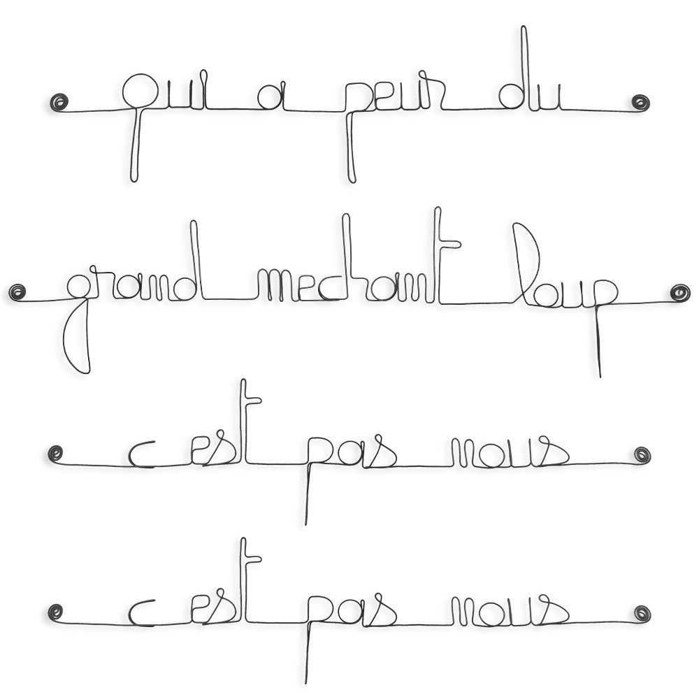 Citation en fil de fer " Qui a peur du grand méchant loup, c'est pas nous, c'est pas nous " - à punaiser - Bijoux de mur