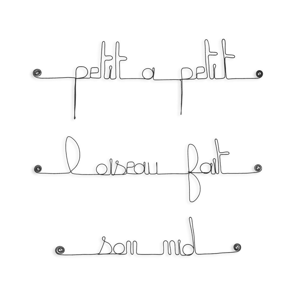 Citation en fil de fer " Petit à petit, l'oiseau fait son nid " - à punaiser - Bijoux de mur