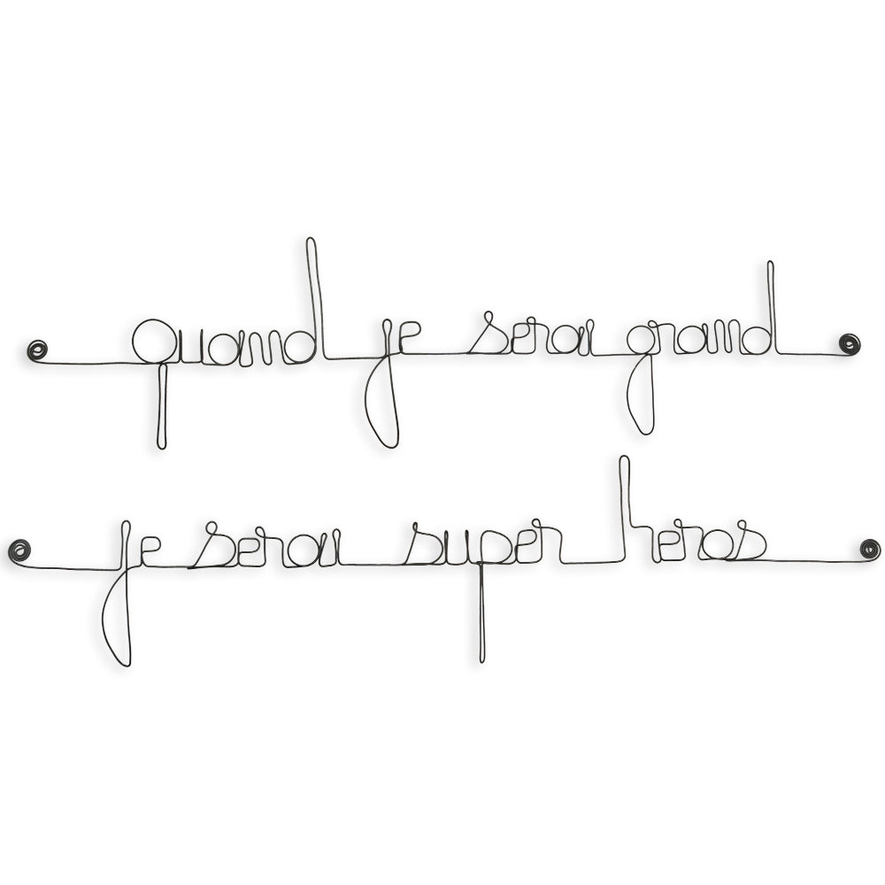 Citation en fil de fer " Quand je serai grand, je serai super héros " - à punaiser - Bijoux de mur