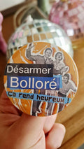 Badge Désarmer Bolloré