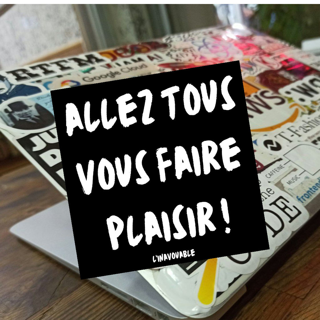 STICKER "ALLEZ TOUS VOUS FAIRE PLAISIR !" Noir