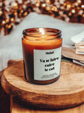 Bougie à message -  Va te faire cuire le cul