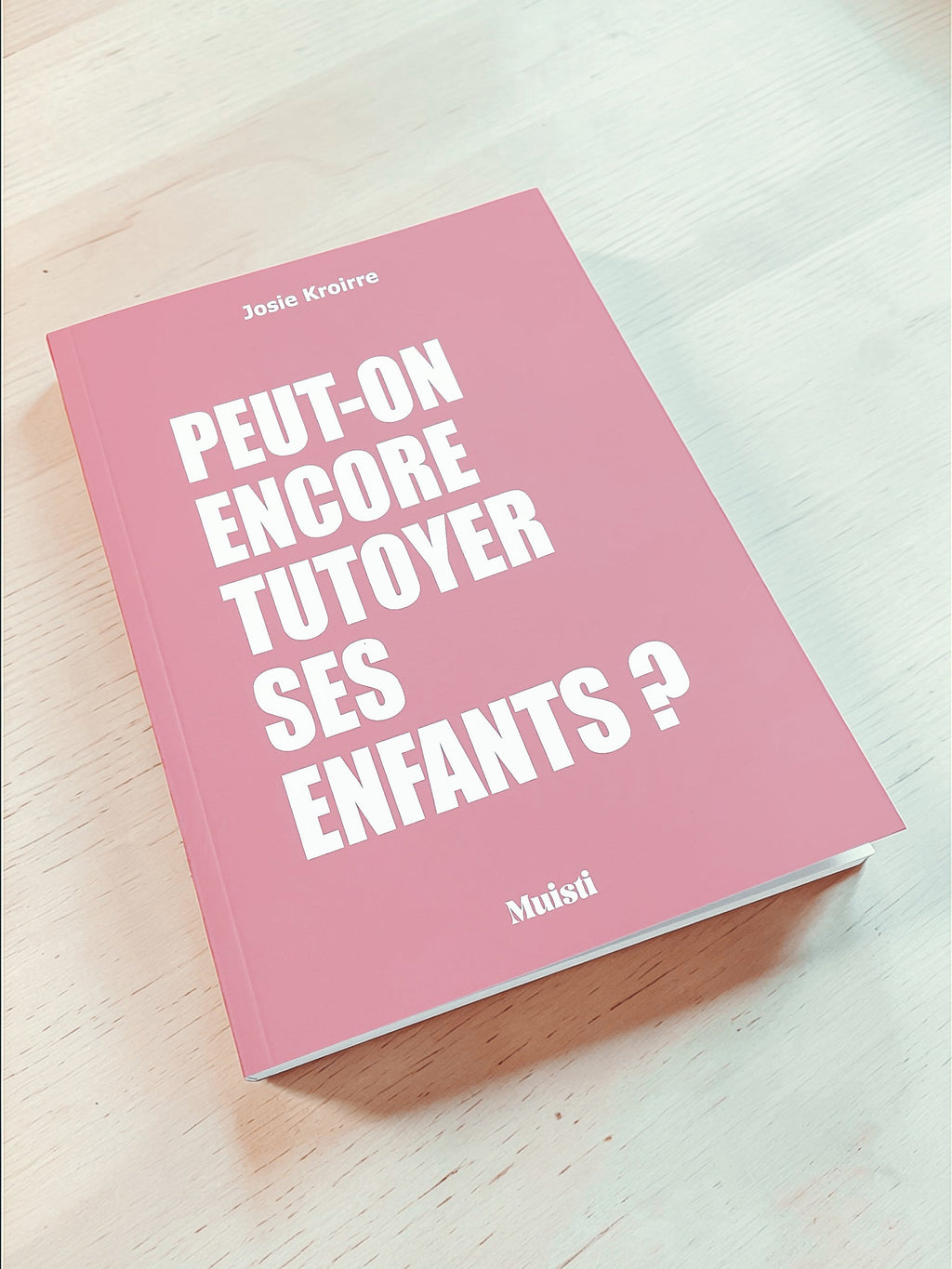 Carnet 5 - Peut-on encore tutoyer ses enfants - face