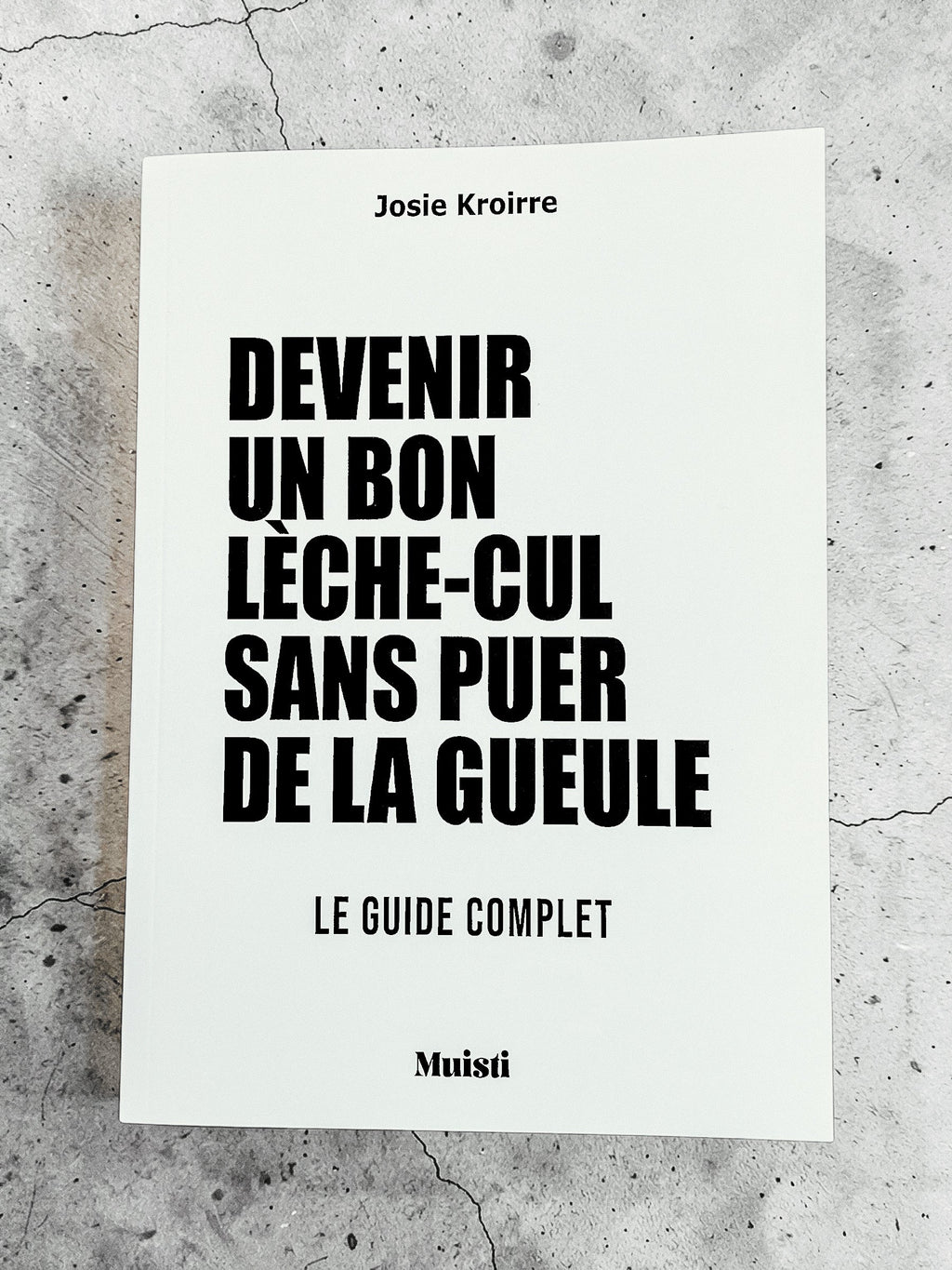 Carnet A5 - Devenir un bon lèche-cul sans puer de le gueule - face