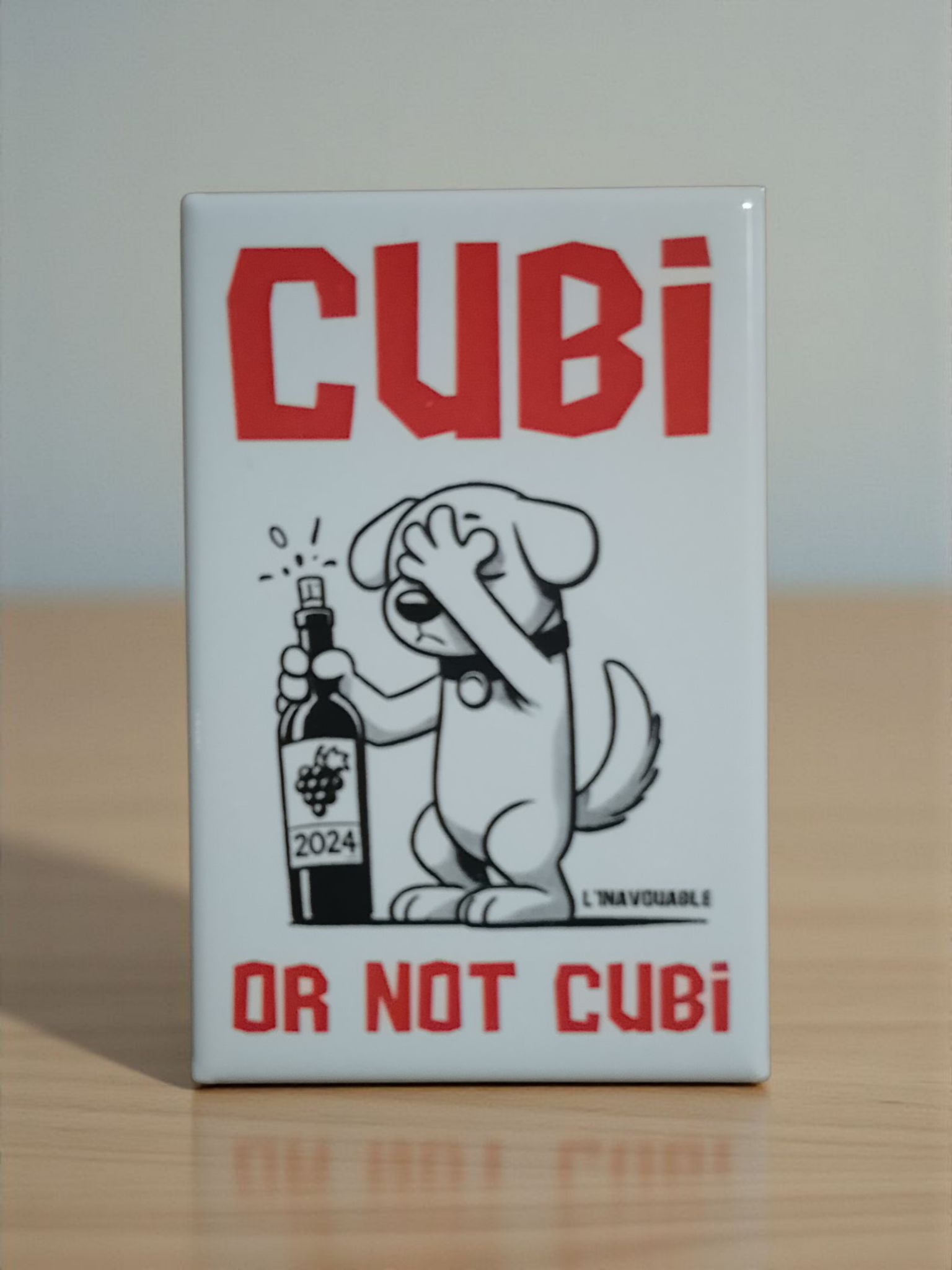 MAGNET "CUBI OR NOT CUBI" Modèle 3