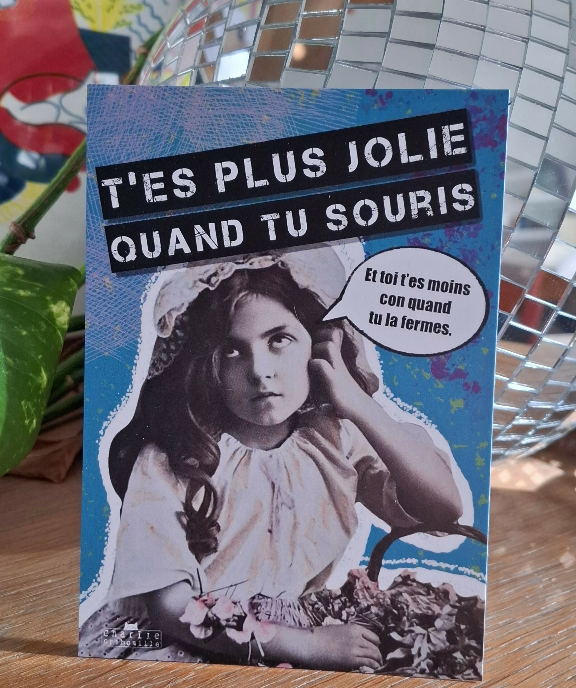 Carte postale T'es plus jolie quand tu souris