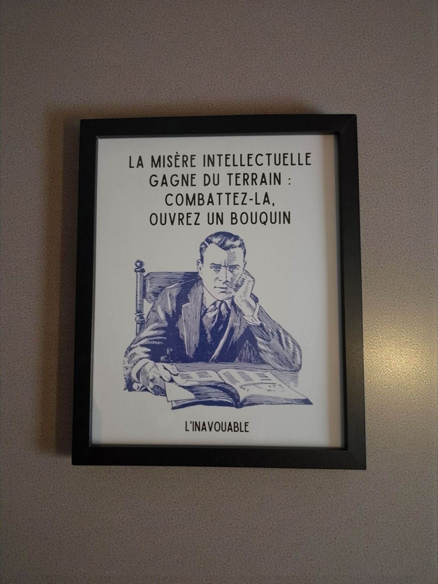 CADRE "LA MISÈRE INTELLECTUELLE..." Grand Noir