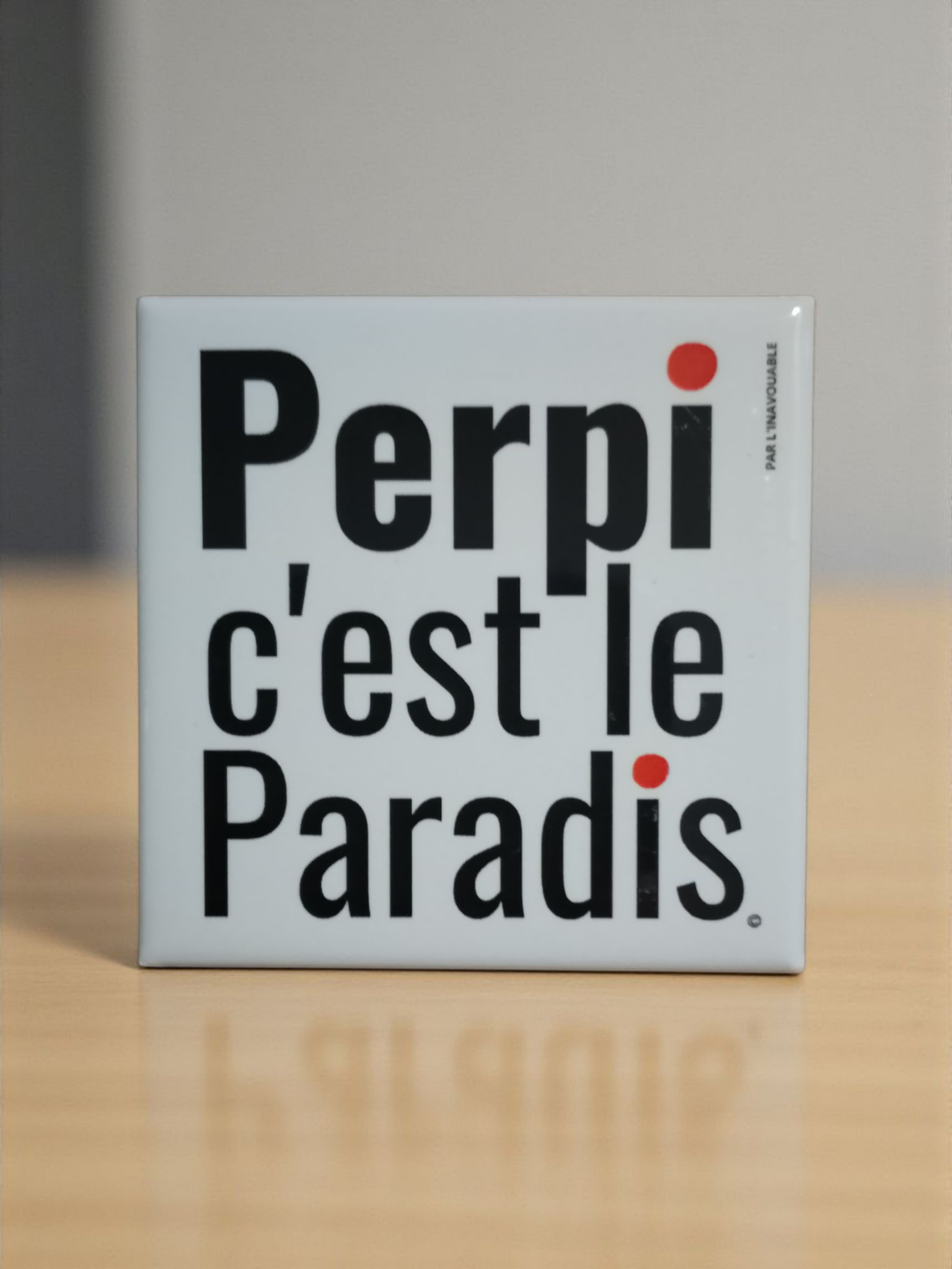 MAGNET "PERPI C'EST LE PARADIS"