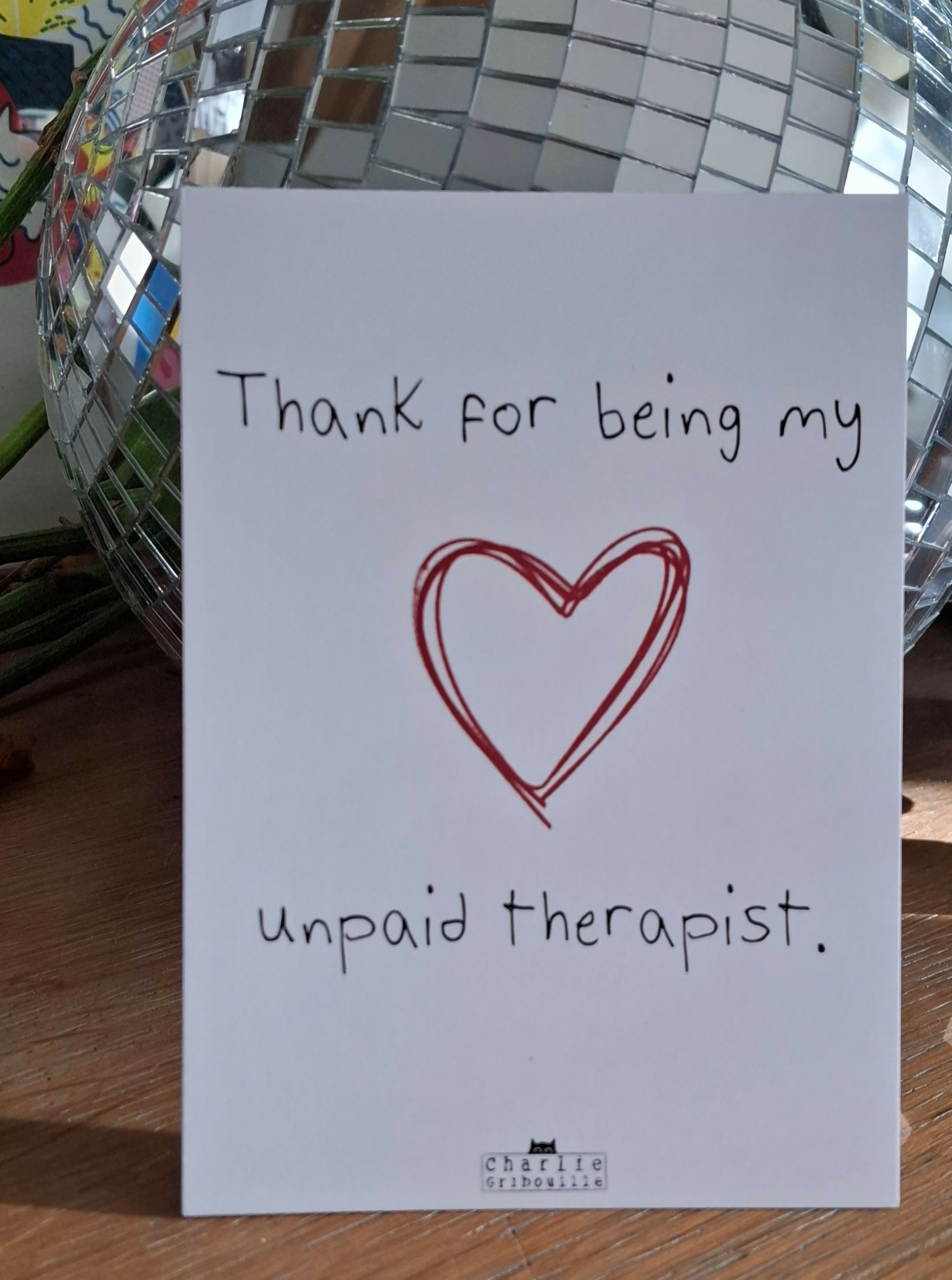 Postcard Thank for being my unpaid therapist
