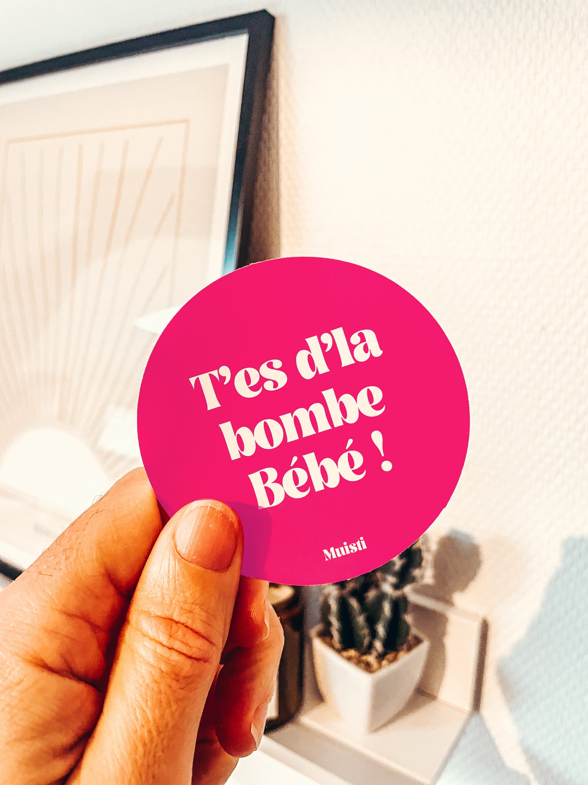 Sticker - T'es d'la bombe Bébé